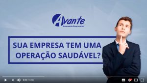 avante-sua-empresa-tem-uma-operacao-saudavel