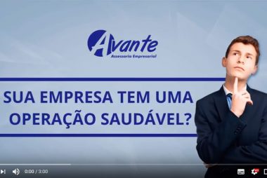 avante-sua-empresa-tem-uma-operacao-saudavel